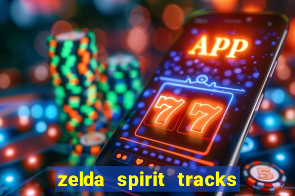 zelda spirit tracks rom pt br